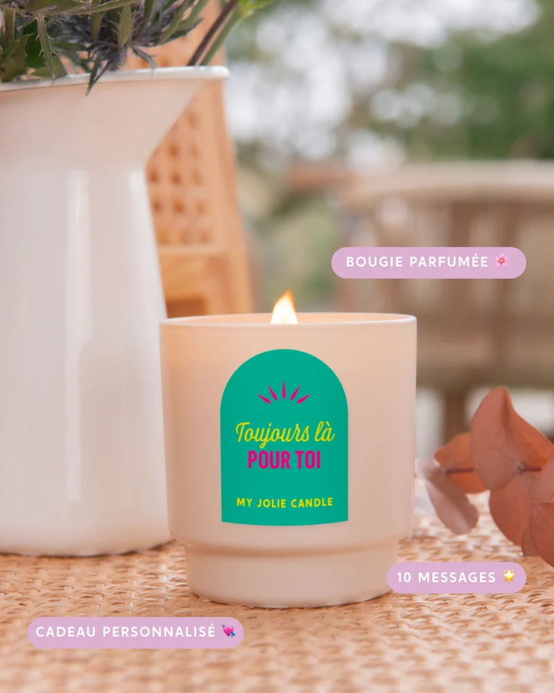Bougie parfumée "Toujours la pour toi"
