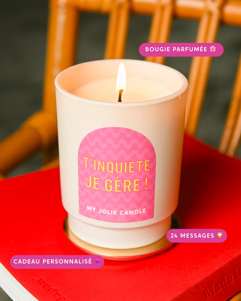 Bougie parfumée - T'inquiète je gère !