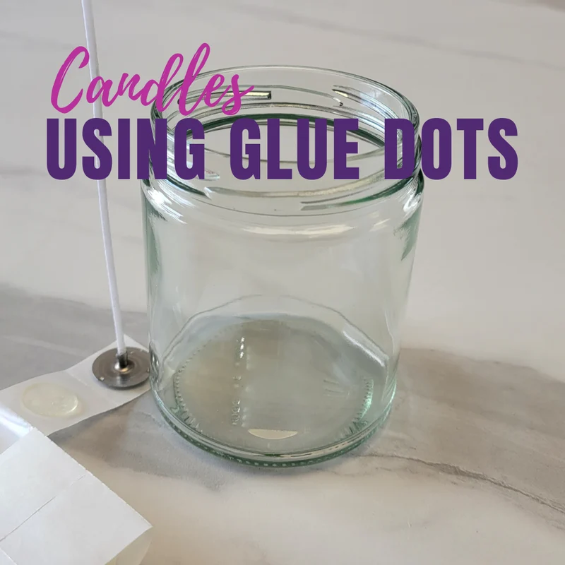 Attach your wicks with Glue Dots!