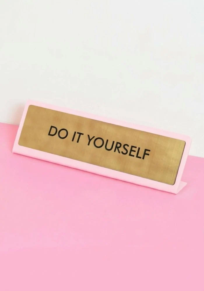 Plaque De Bureau Do It Yourself