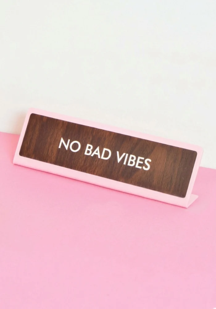 Plaque De Bureau No Bad Vibes